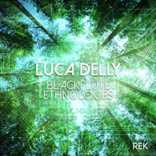 LUCA DELLY - BLACK FLUTE